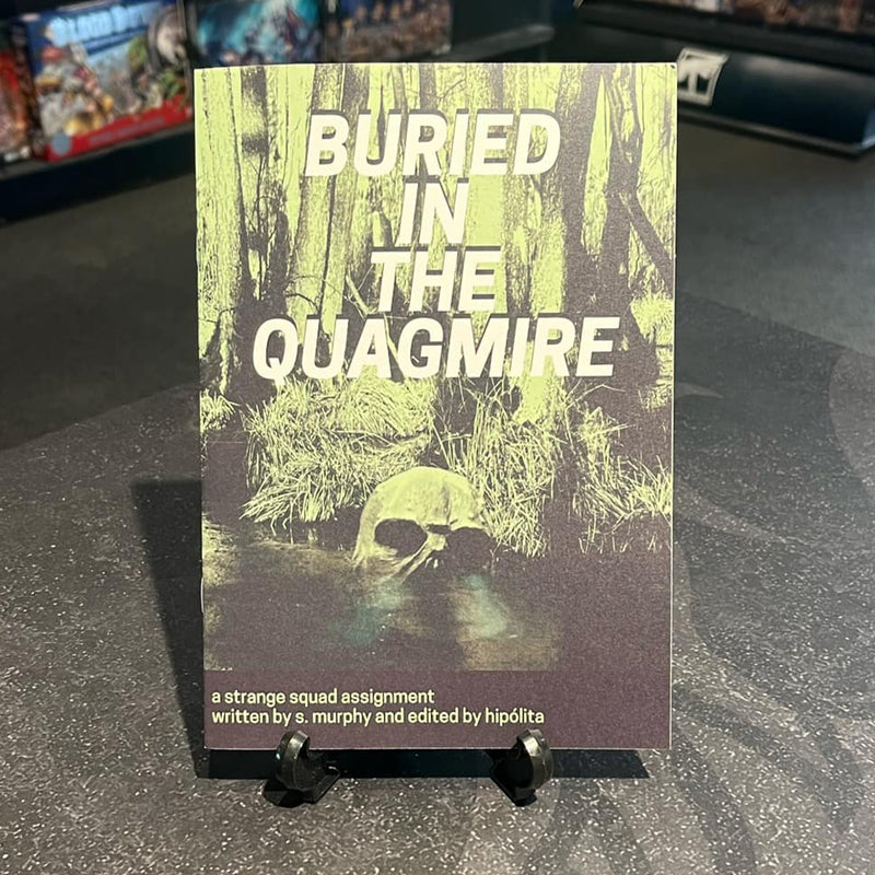 Buried in the Quagmire - A Strange Squad Adventure