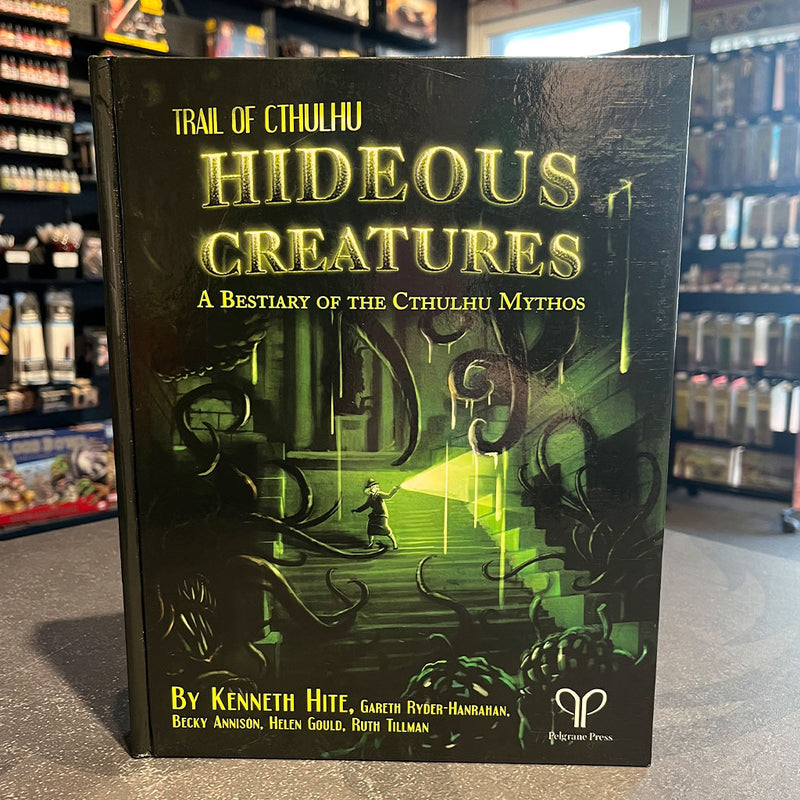 Trail of Cthulhu - Hideous Creatures: A Bestiary of the Cthulhu Mythos